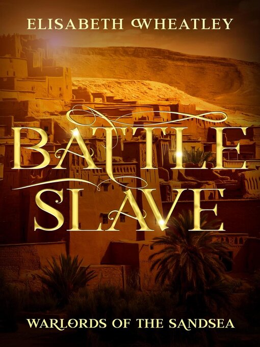 Title details for Battleslave by Elisabeth Wheatley - Available